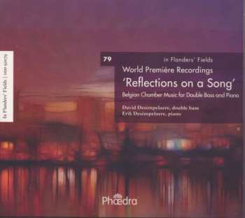 CD Belgian Chamber Music For Double Bass And Piano: Reflections On A Song