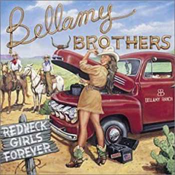 CD Bellamy Brothers: Redneck Girls Forever