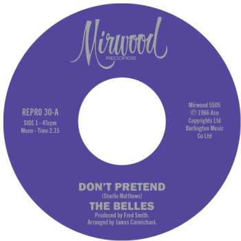 SP Belles: Don't Pretend / Cupid's Got A Hold
