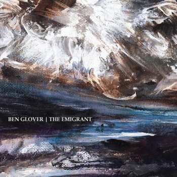 CD Ben Glover: Emigrant