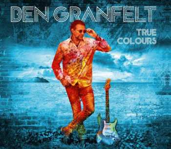 CD Ben Granfelt: True Colours