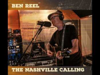 LP Ben Reel: The Nashville Calling LTD
