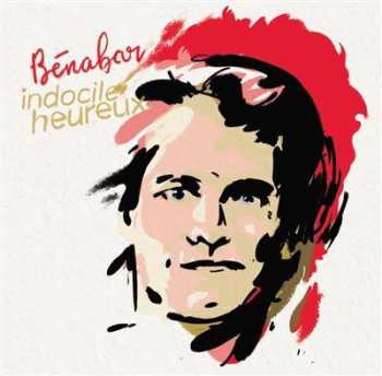 LP Bénabar: Indocile Heureux