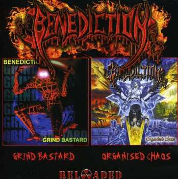 Album Benediction: Grind Bastard / Organised Chaos