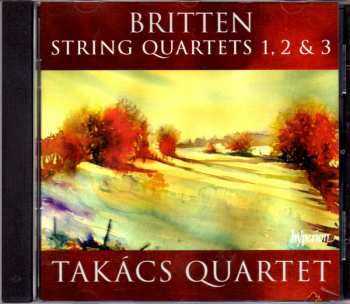 CD Benjamin Britten: String Quartets 1, 2 & 3