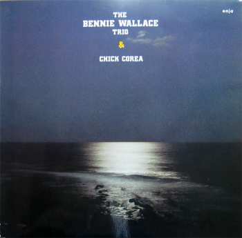 Album Chick Corea: The Bennie Wallace Trio & Chick Corea