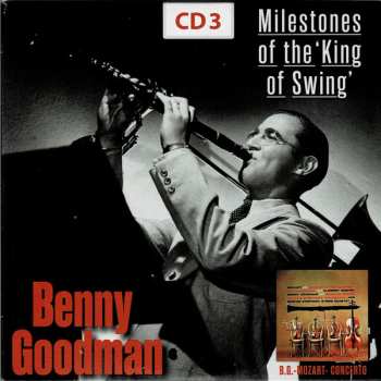 10CD/Box Set Benny Goodman: Milestones Of The "King Of Swing"