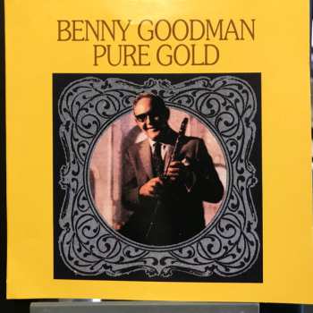 CD Benny Goodman: Pure Gold
