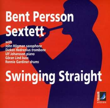 Album Bent Persson Sextett: Swinging Straight
