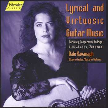 Album Berkeley / Cooperman / Villa-lobos / Kavanagh: Lyrical & Virtuosic Guitar Music