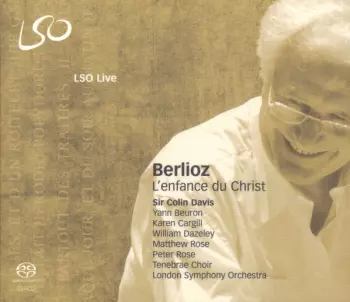 The London Symphony Orchestra: L'enfance Du Christ