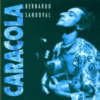 CD Bernardo Sandoval: Caracola
