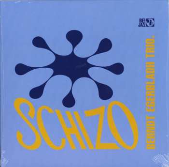 LP Berndt Egerbladh Trio: Schizo