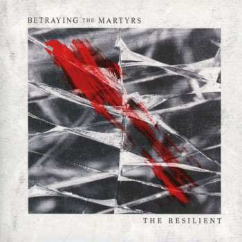 CD Betraying The Martyrs: The Resilient