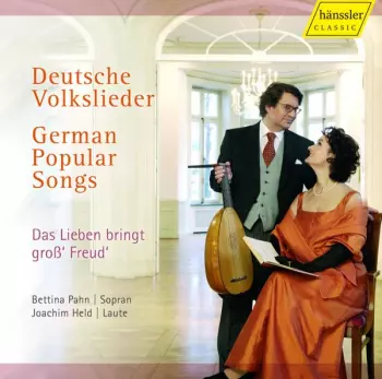 Deutsche Volkslieder = German Popular Songs (Das Lieben Bringt Gross' Freud') 