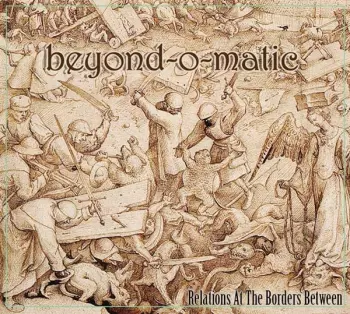 Beyond-O-Matic: Relations At The Borders Between