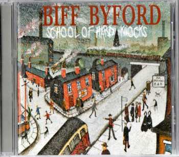 CD Biff Byford: School Of Hard Knocks