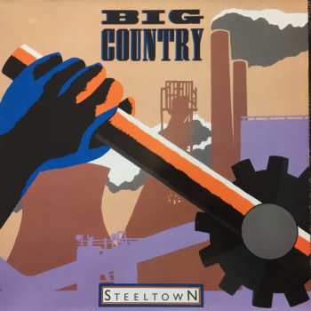 LP Big Country: Steeltown