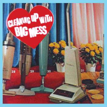Album Big Mess: Cleaning Up With