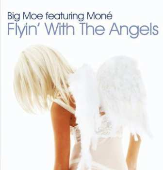 Album Big Moe: Flyin With The Angels