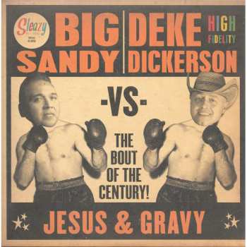 SP Big Sandy: Jesus & Gravy - The Bout Of The Century!