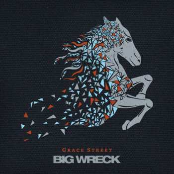 CD Big Wreck: Grace Street