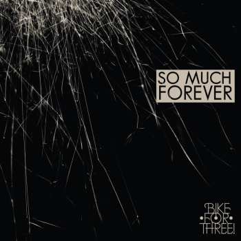 CD Bike For Three!: So Much Forever