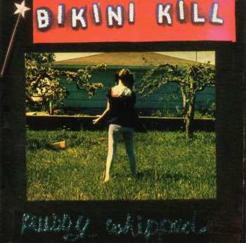 CD Bikini Kill: Pussy Whipped