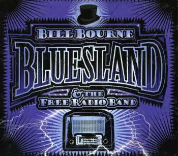 Album Bill Bourne And The Free Radio Band: Bluesland