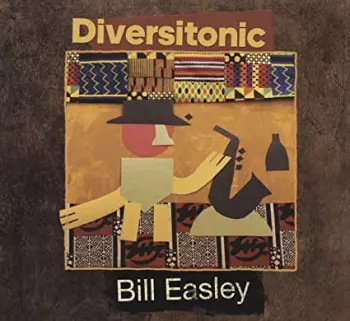 Bill Easley: Diversitonic