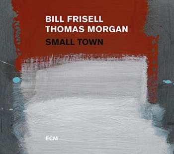 CD Bill Frisell: Small Town