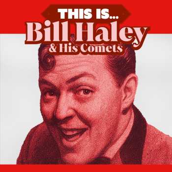 LP Bill Haley And His Comets: This Is - Ltd 180gm Red Vinyl