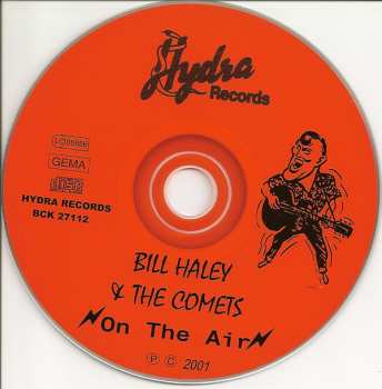CD Bill Haley And His Comets: Bill Haley & The Comets "On The Air"