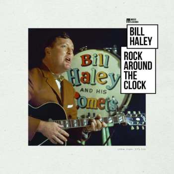 SP Bill Haley And His Comets: Rock Around The Clock