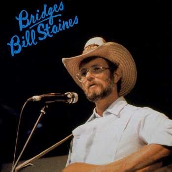 CD Bill Staines: Bridges