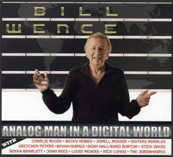 Album Bill Wence: Analog Man In A Digital World