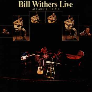 CD Bill Withers: Bill Withers Live At Carnegie Hall