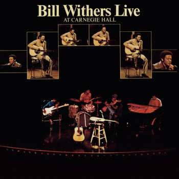 CD Bill Withers: Bill Withers Live At Carnegie Hall