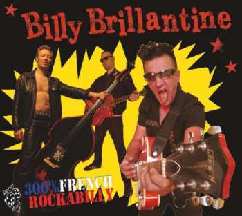 CD Billy Brillantine: 300% French Rockabilly