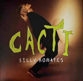 Billy Nomates: Cacti