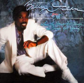 Album Billy Ocean: When The Going Gets Tough, The Tough Get Going