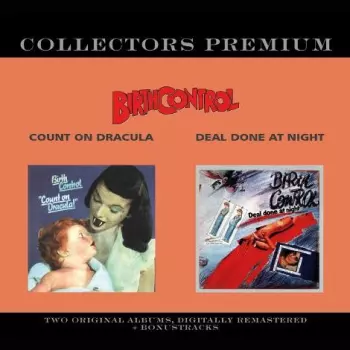 Birth Control: Collectors Premium: Count On Dracula / Deal Done At Night
