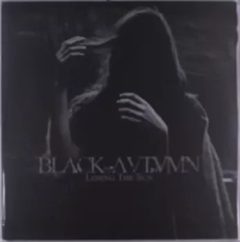 Black Autumn: Losing The Sun