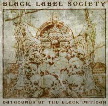 CD Black Label Society: Catacombs Of The Black Vatican