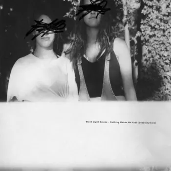 Nothing Makes Me Feel (Good Anymore) 