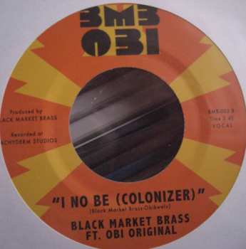 SP Black Market Brass: If I Do My Own / I No Be (Colonizer)