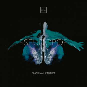 CD Black Nail Cabaret: Pseudopop
