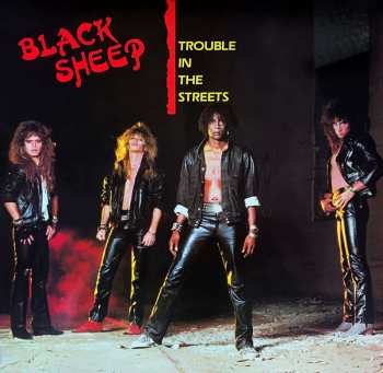 CD Black Sheep: Trouble In The Streets