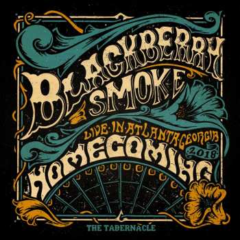 2CD Blackberry Smoke: Homecoming - Live In Atlanta, Georgia 2018 DIGI