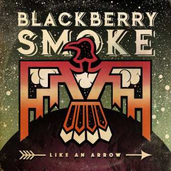 2LP Blackberry Smoke: Like An Arrow